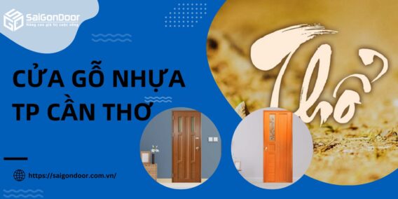 cửa gỗ nhựa Tp Cần Thơ