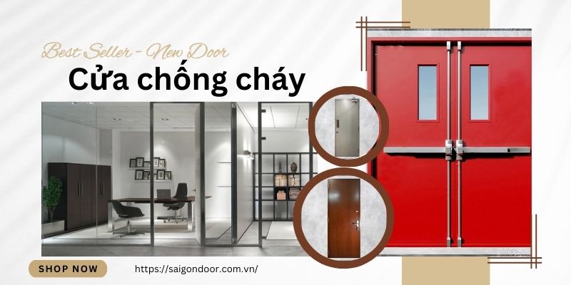 Mẫu cửa chống cháy giá tốt chuẩn chất lượng tại SaigonDoor